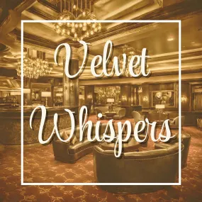 Velvet Whispers